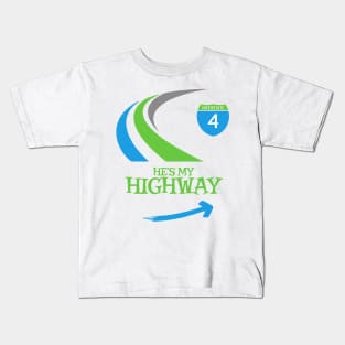 He's My Highway Kids T-Shirt